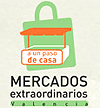 Mercados extraordinarios de Valencia Mercados extraordinarios de Valencia